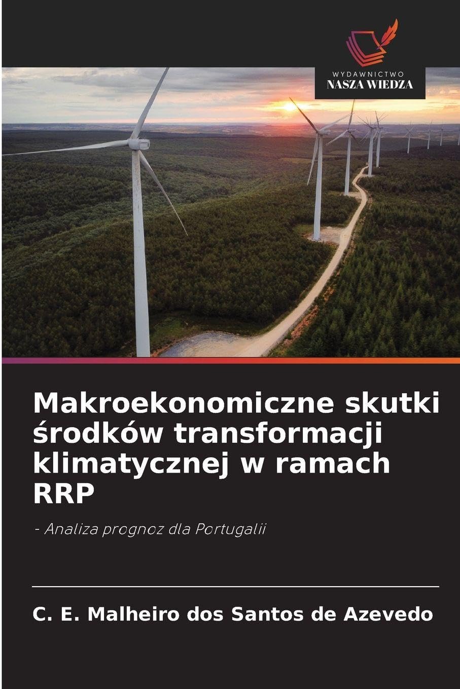Makroekonomiczne skutki ¿rodków transformacji klimatycznej w ramach RRP: - Analiza prognoz dla Portugalii
