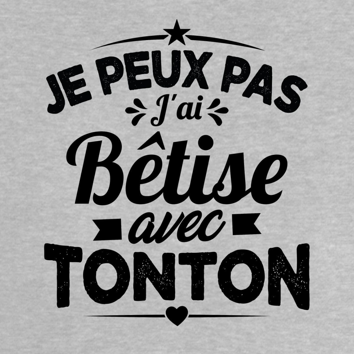 Je Peux Pas J'Ai Bêtise avec Tonton T Shirt Bébé Bio