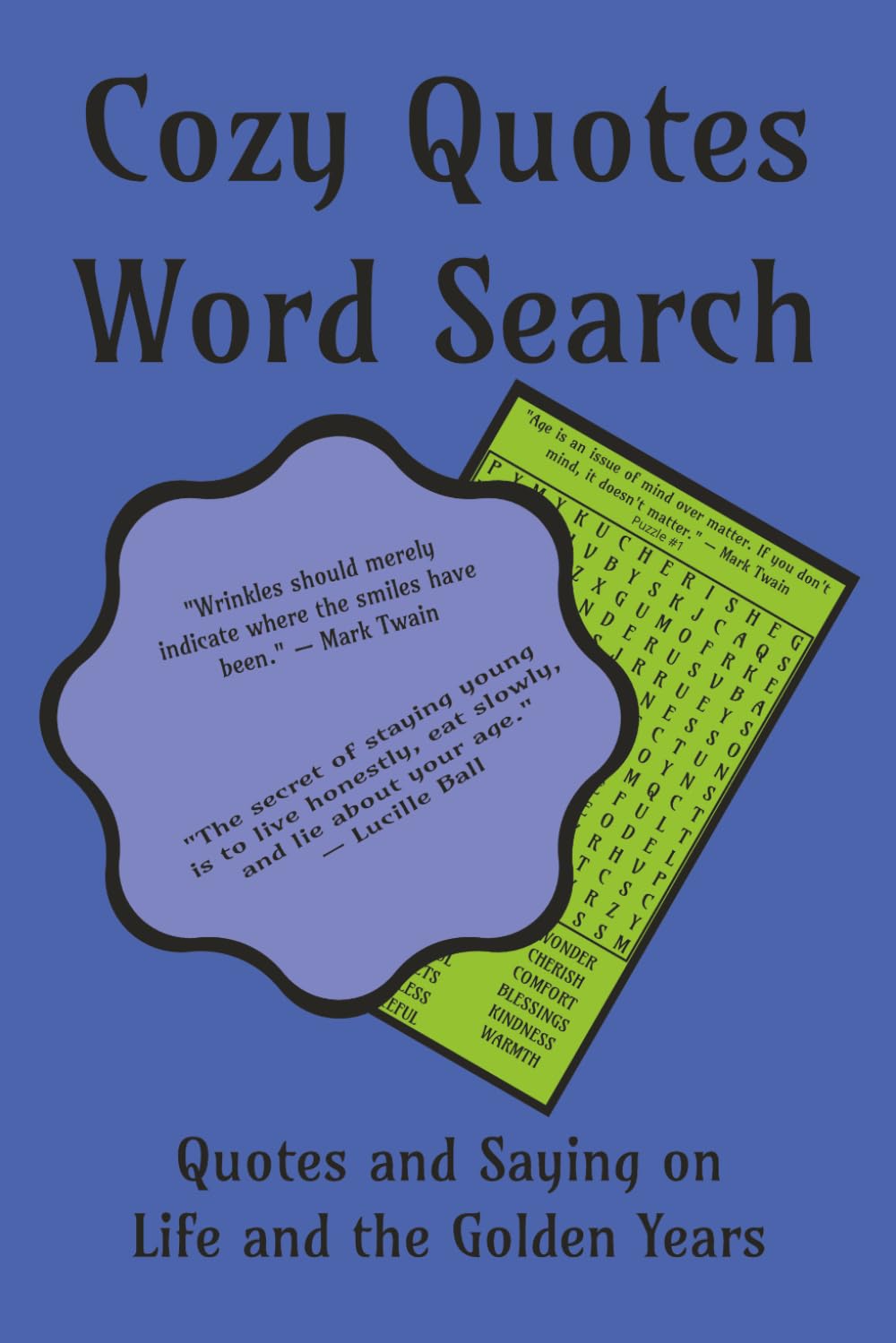 Cozy Quotes Word Search: Quotes and Sayings on Life and the Golden Years