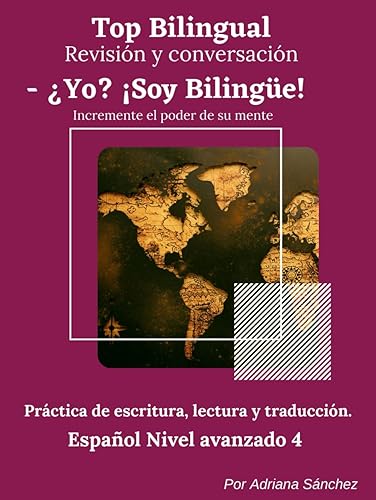 Revisión y conversación de español. Práctica de escritura, lectura y traducción. (Spanish Edition)