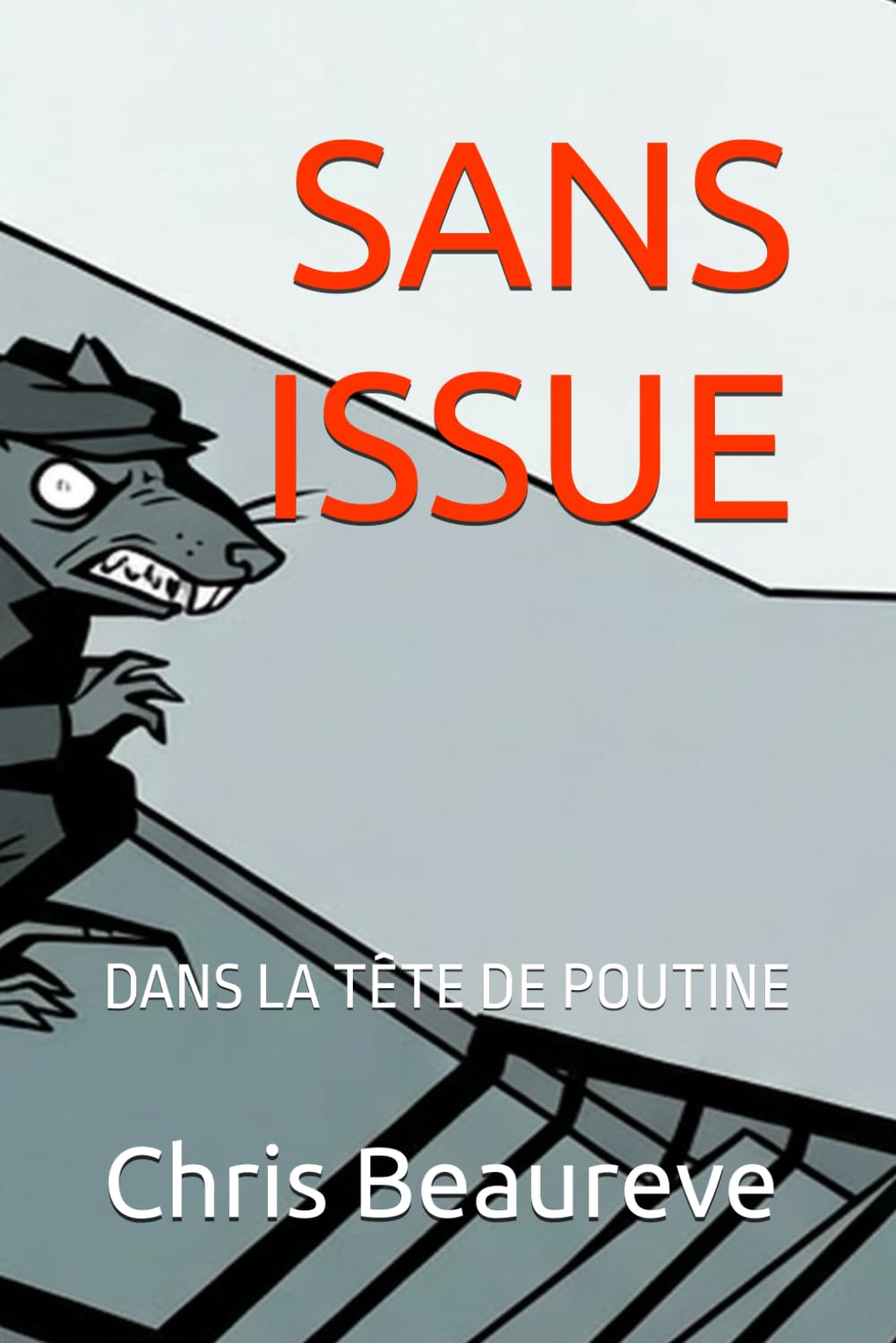 SANS ISSUE: DANS LA TÊTE DE POUTINE (Inside Leaders' Minds)