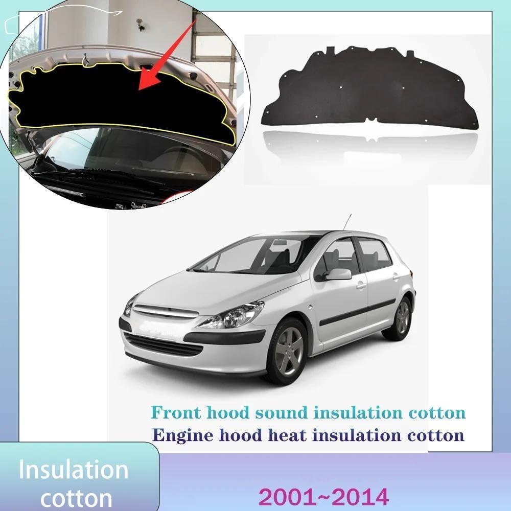 Automobile Insulation for Peugeot 307 2001-2014 Car Hood Engine Linin Thermal Insulation Cotton Soundproof Mat Cover(2005-2014)