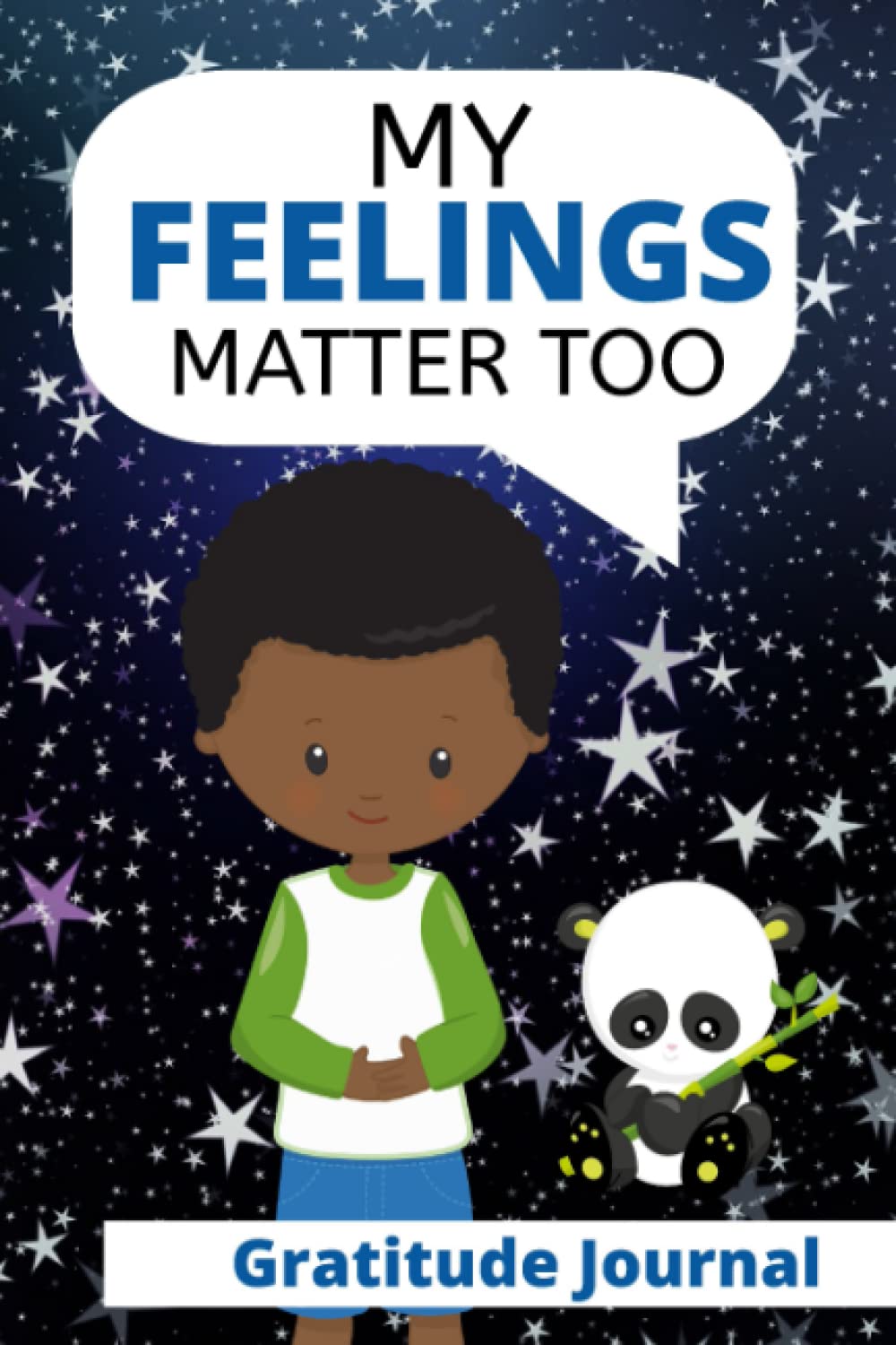 My Feelings Matter Too: Gratitude Journal