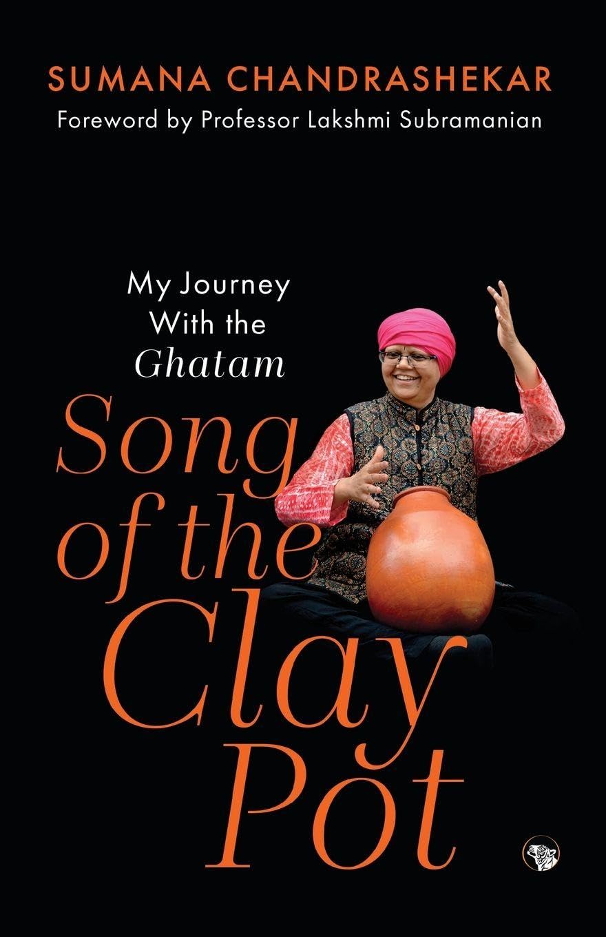 Song of the Clay Pot: My Story with the Ghatams (Edition1)
