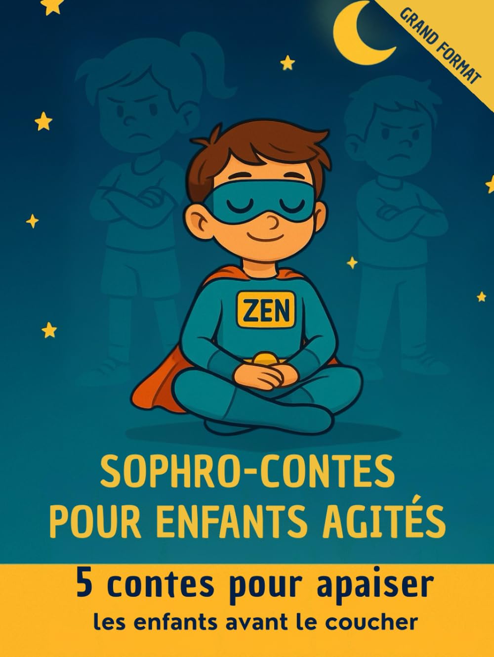 SOPHRO-CONTES POUR ENFANTS AGITES: 5 Contes pour apaiser les enfants avant le coucher