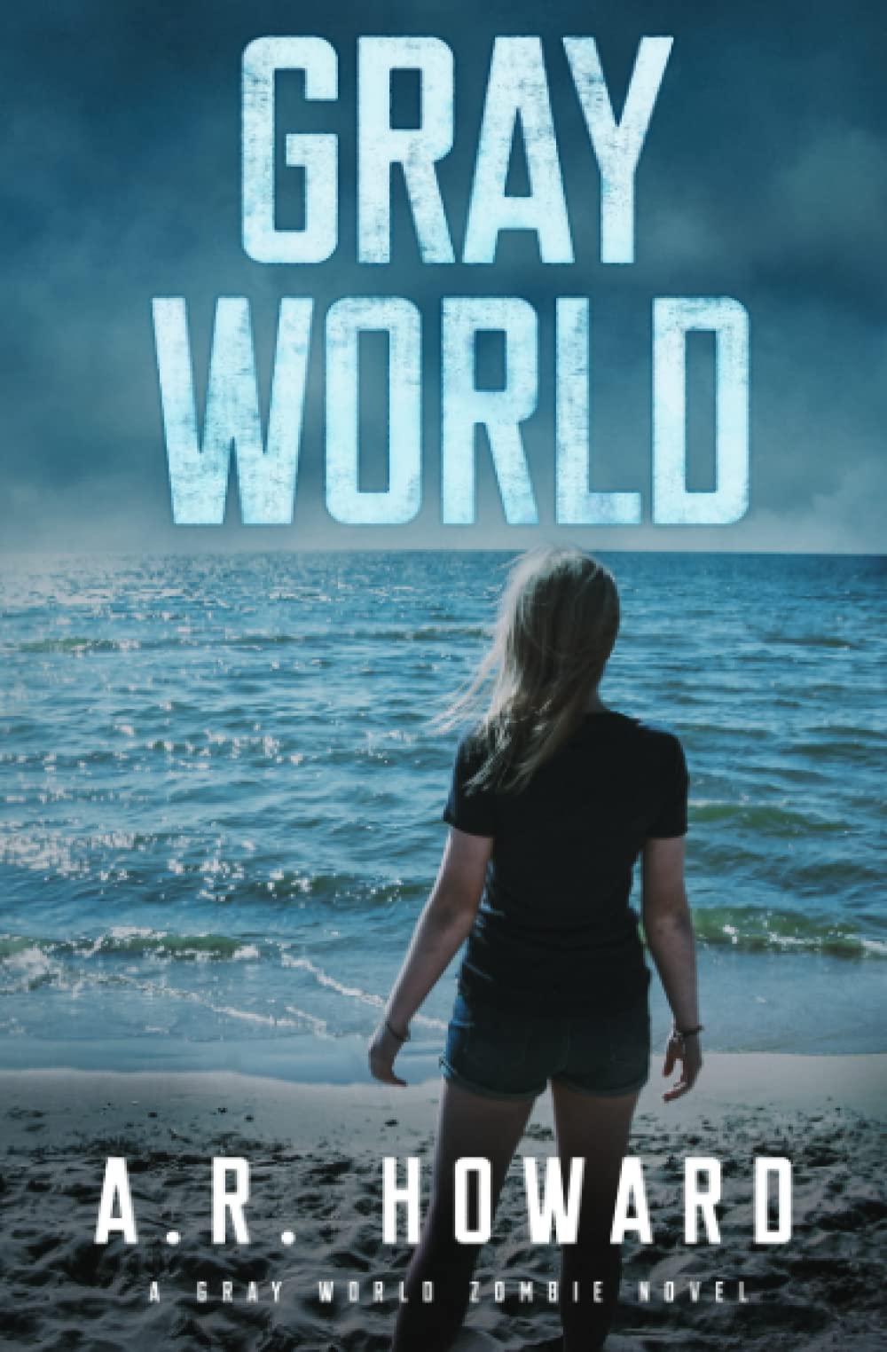 Gray World: A Gray World Zombie Novel