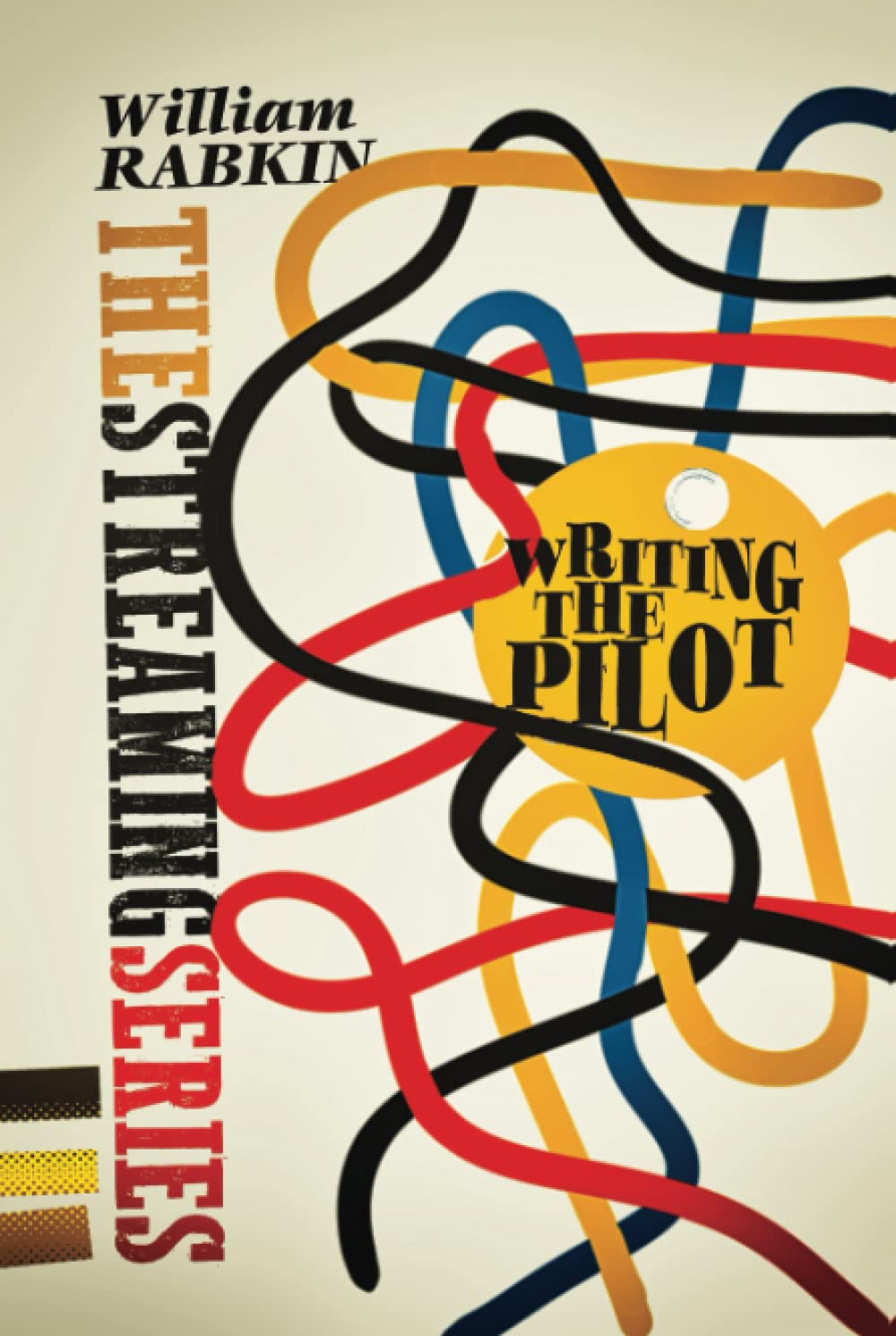 Writing the Pilot: The Streaming Series