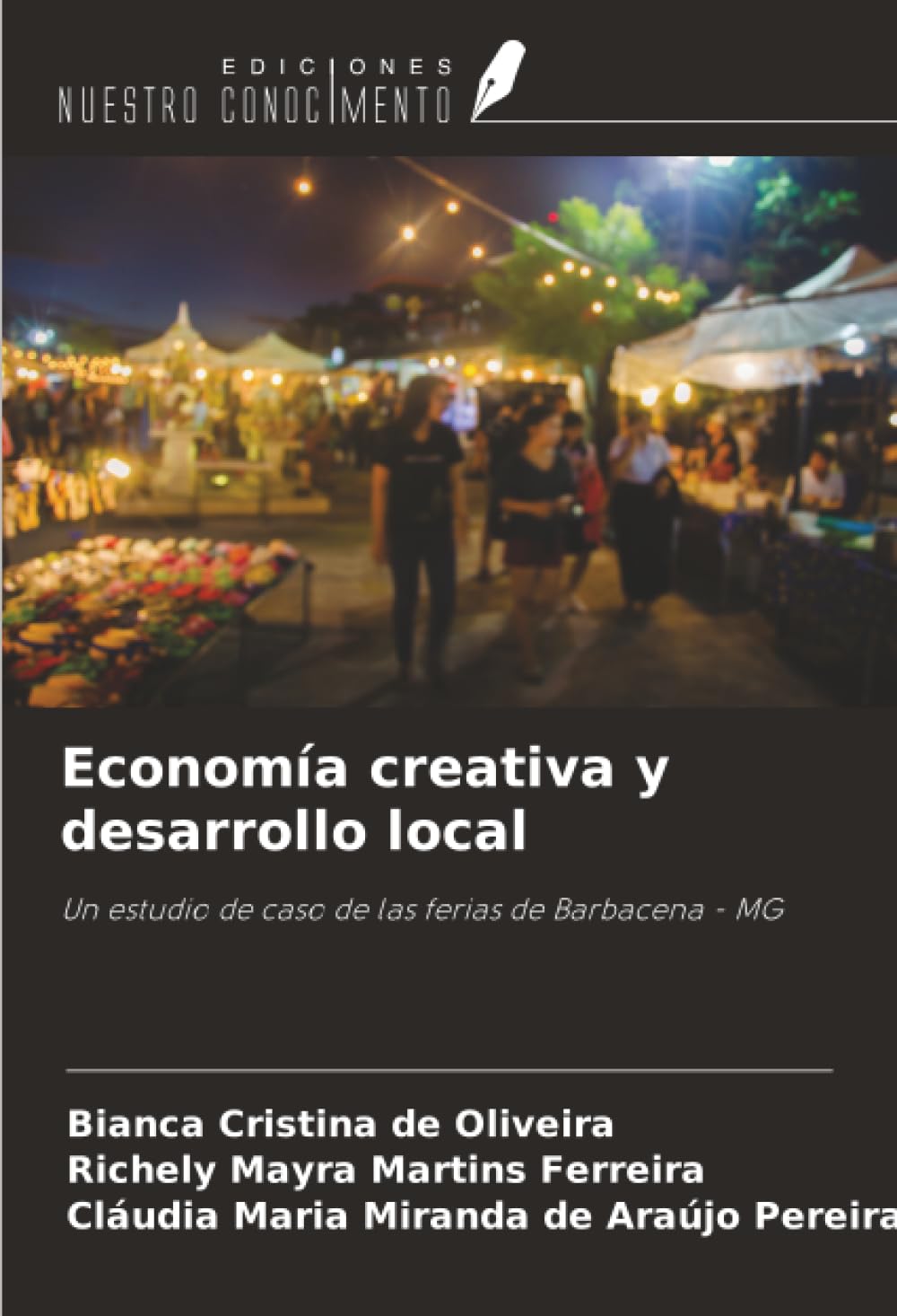 Economía creativa y desarrollo local: Un estudio de caso de las ferias de Barbacena - MG