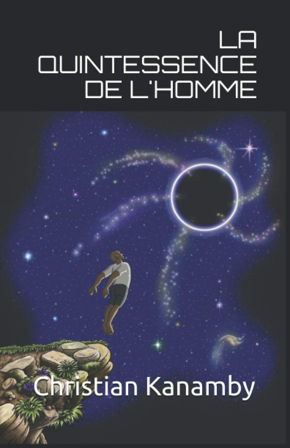 LA QUINTESSENCE DE L'HOMME (LES ÉLOQUENTS)