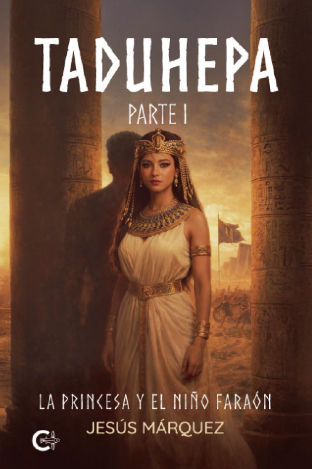Taduhepa Parte I: La princesa y el niño faraón