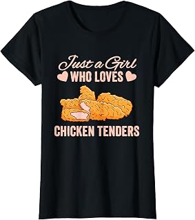 Just a Girl Who Loves Chicken Tenders Tendies Women T-Shirt