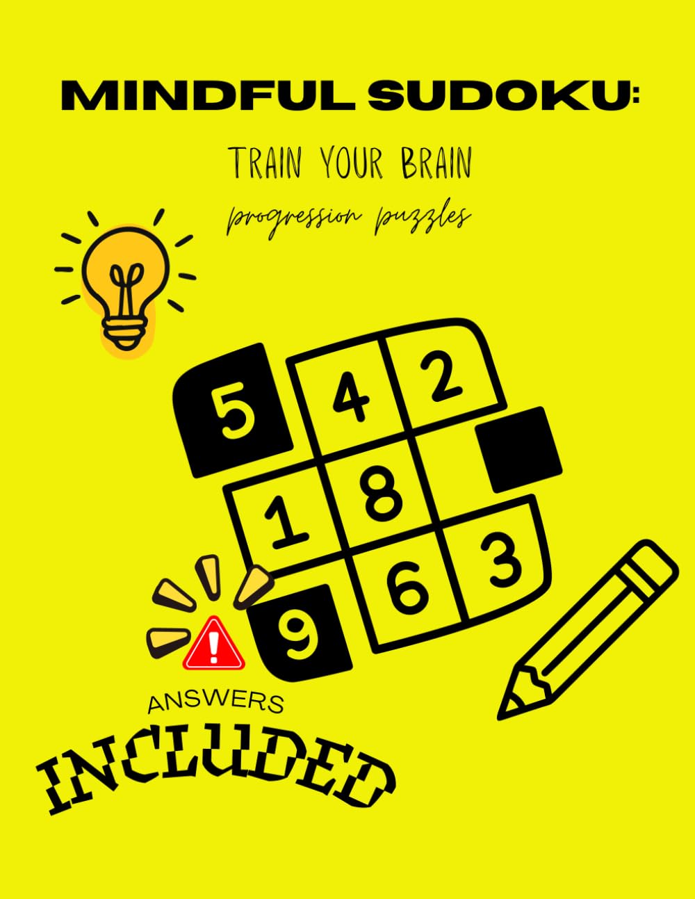 Sudoko Book: Progressive Puzzle & Answers: Train Your Brain. Build Your Confidence. Master Sudoku.