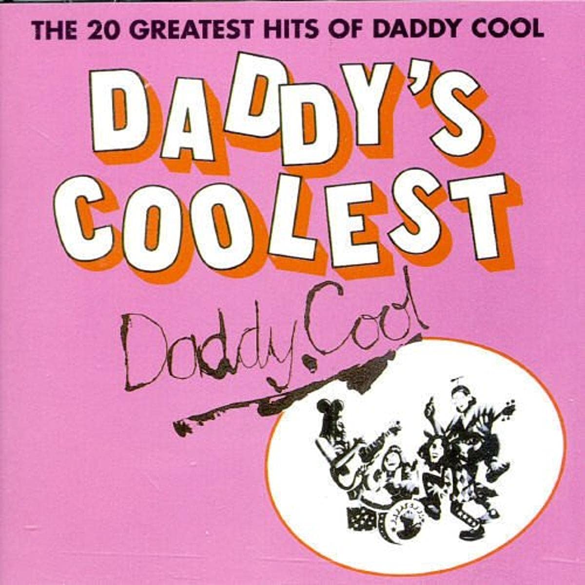 Daddy's Coolest - the 20 Greatest Hits [Australian Import]