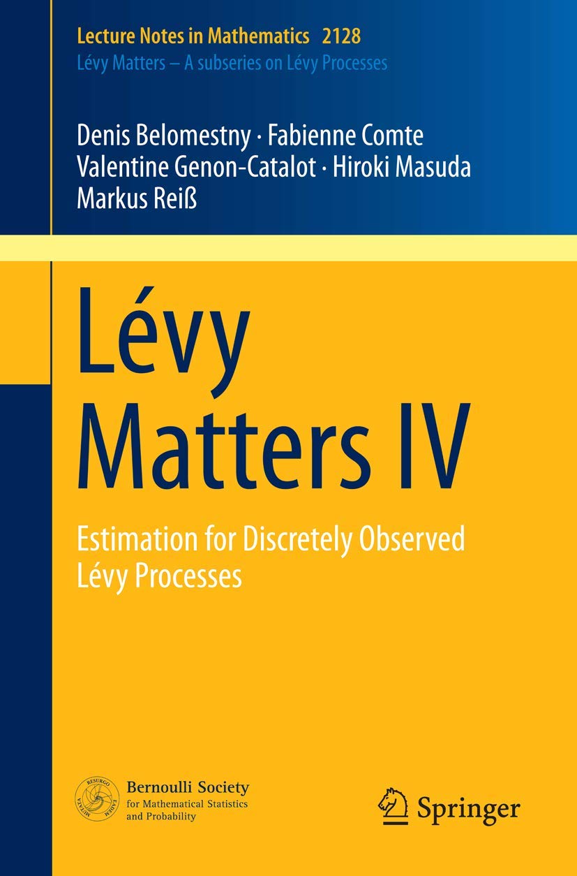Lévy Matters IV: Estimation for Discretely Observed Lévy Processes: 2128 (Lecture Notes in Mathematics, 2128)