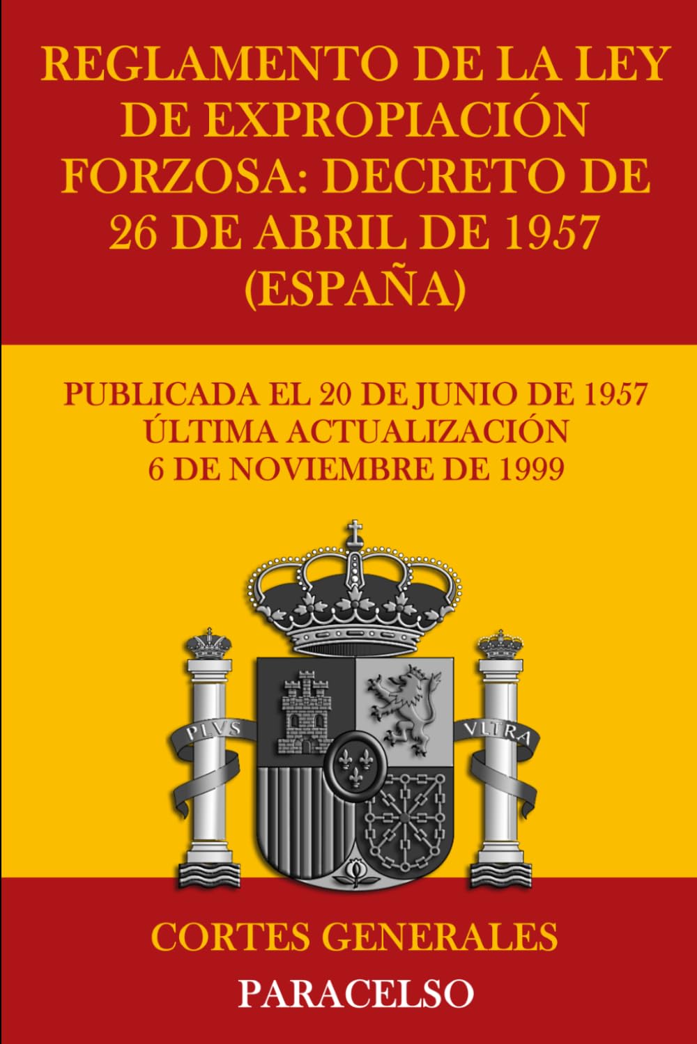 Reglamento de la Ley de Expropiación Forzosa: Decreto de 26 de abril de 1957 (España)