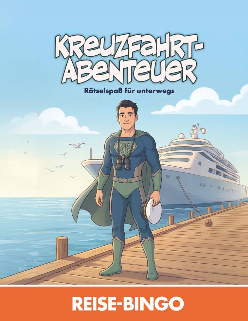 Reisebingo Held – Kreuzfahrt-Abenteuer: Reise-Bingo für Kinder · Rätselspaß für unterwegs (Reisebingo Held – Rätselspaß für unterwegs)