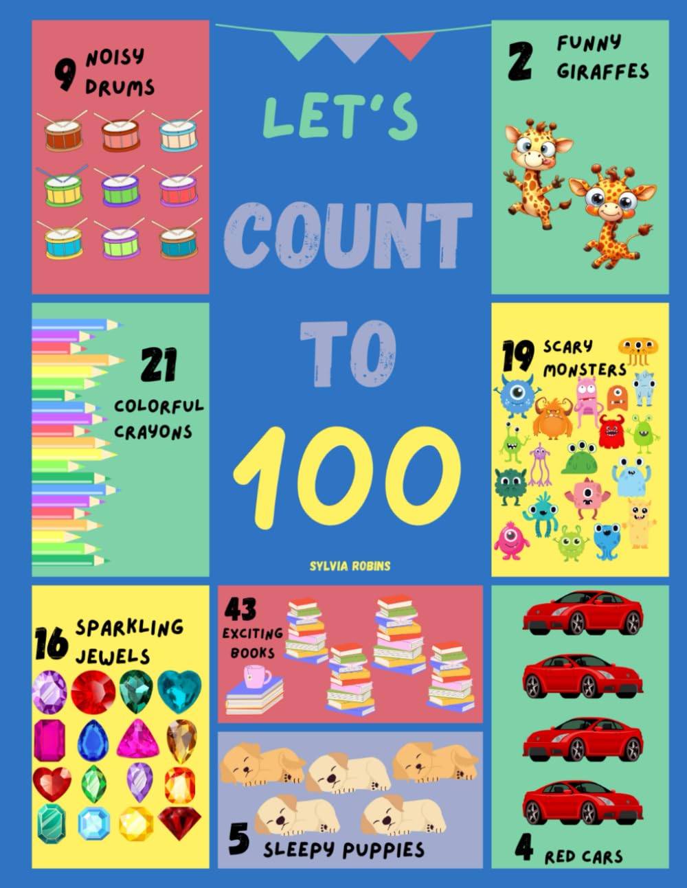 Let's Count to 100: A Fun and Interactive Counting Book with Colorful Pictures and Engaging Exercises for Kids