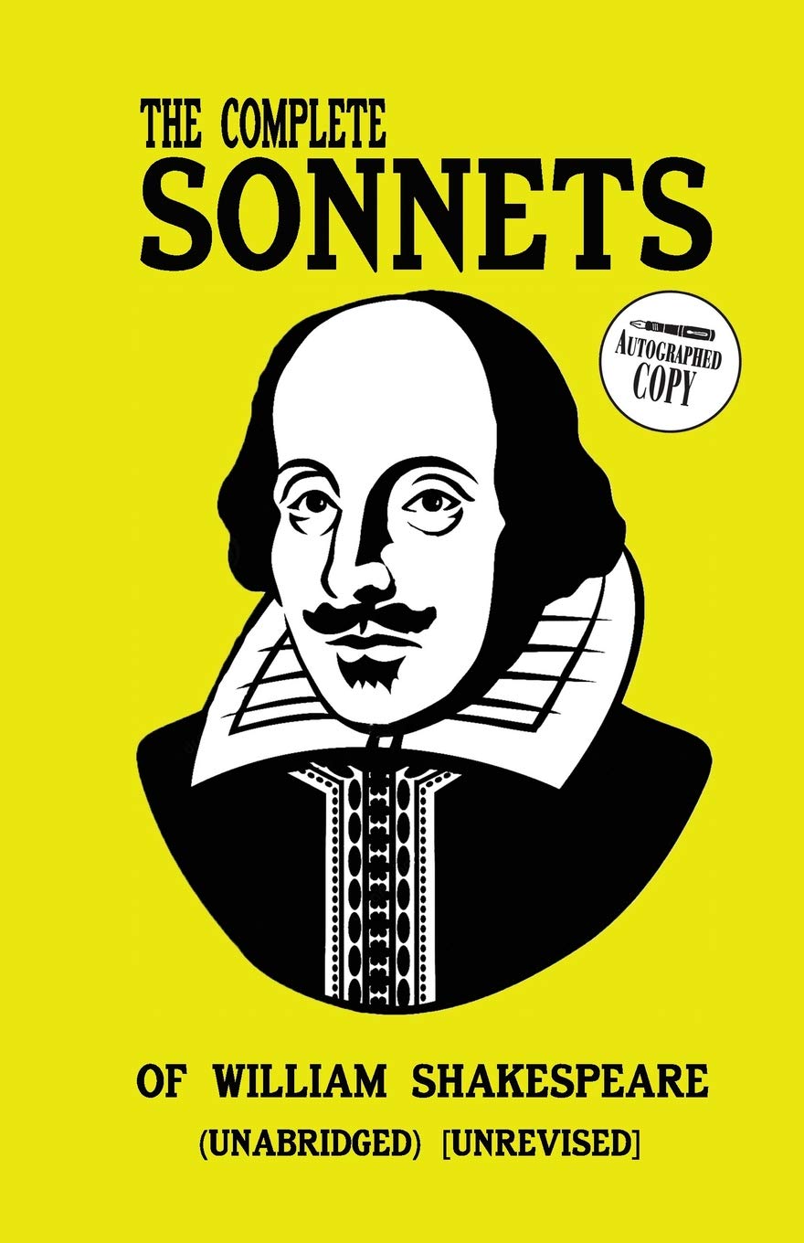 The Complete Sonnets of William Shakespeare: (unabridged) (unrevised)
