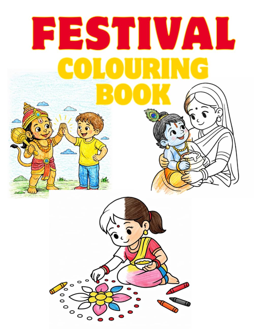 Festival Colouring Book: Celebrate Festivals with colours (Little festival coloring books)