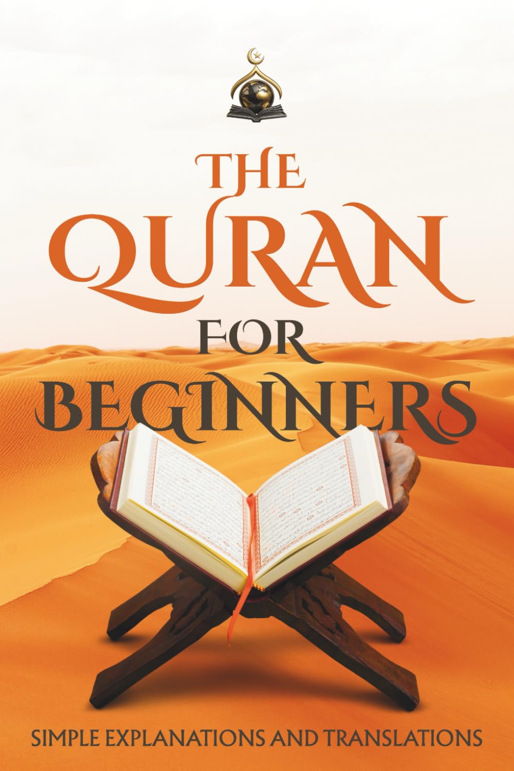 The Quran for Beginners: Simple Explanations and Translations