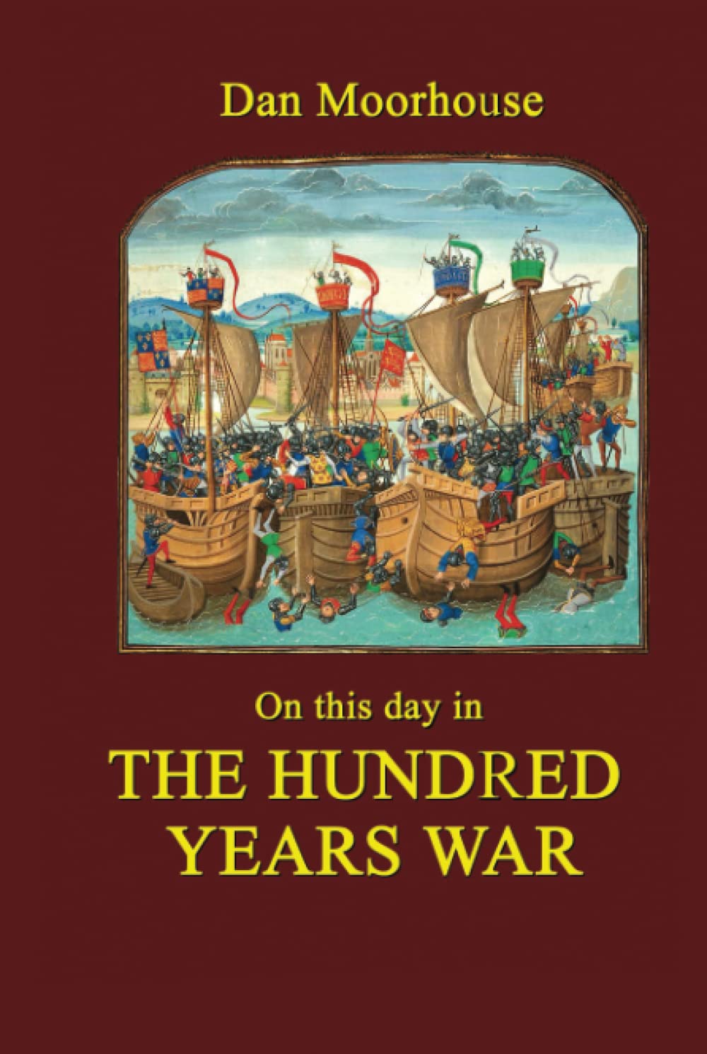 On This Day in the Hundred Years War: 2 (On this day in history)