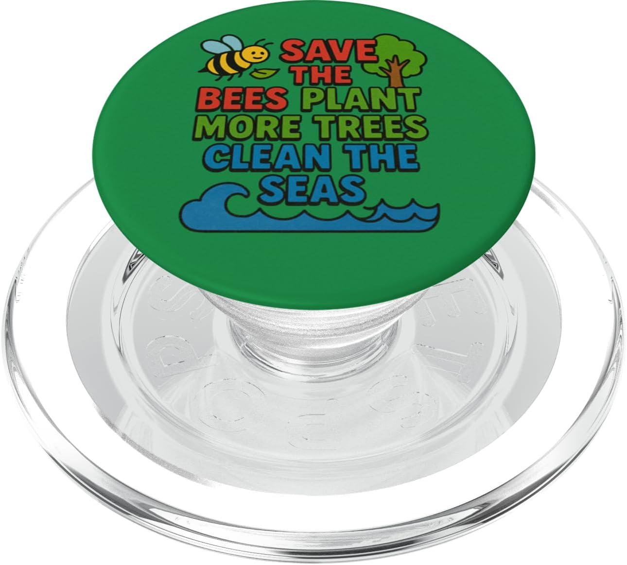 Save The Bees Plant More Trees Clean The Seas Nature Eco PopSockets PopGrip for MagSafe