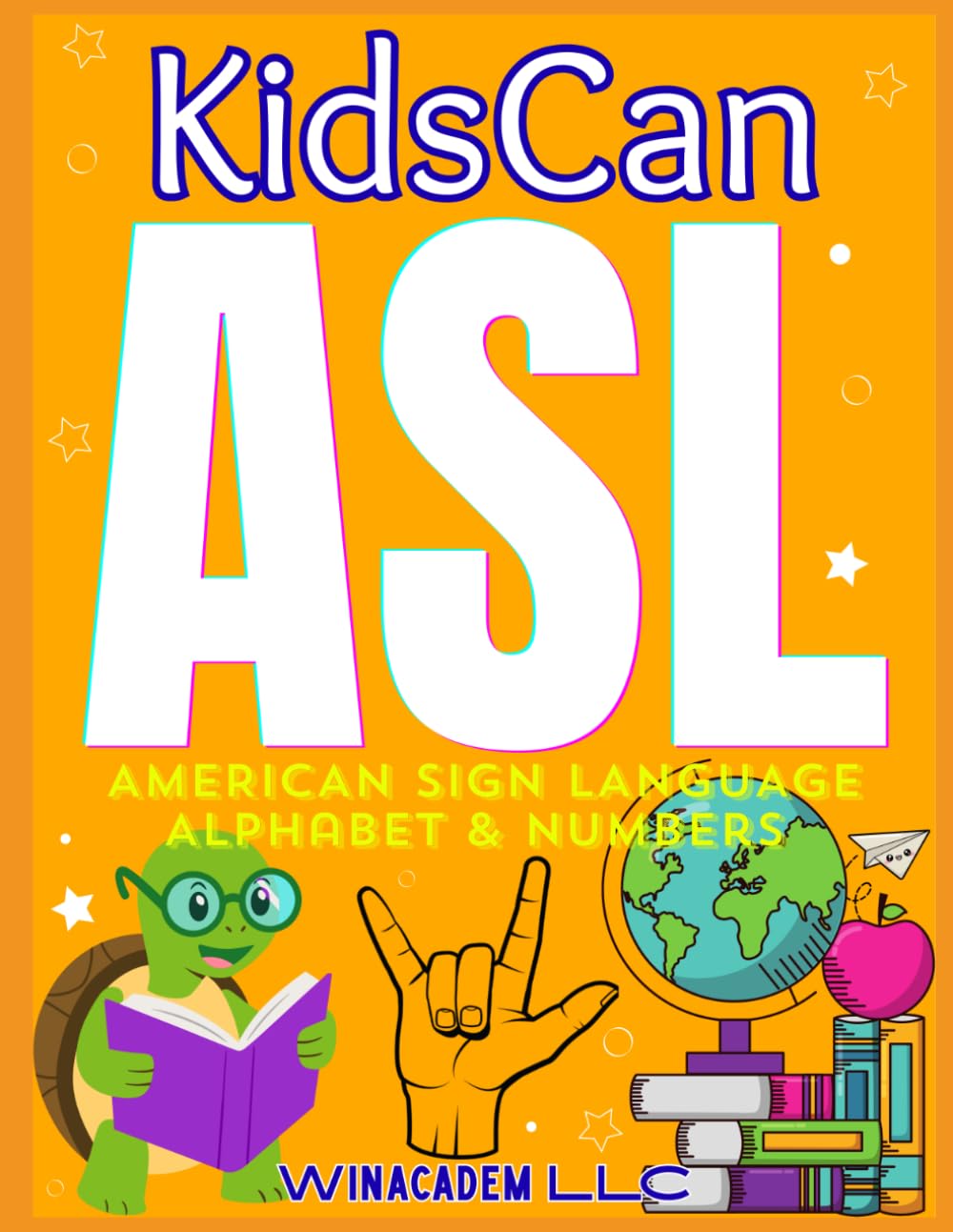 KidsCan ASL: American Sign Language Alphabet and Numbers 1-10