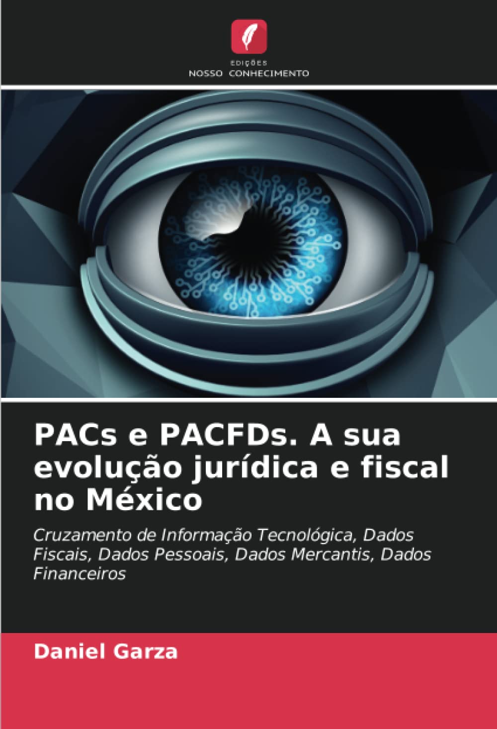 PACs e PACFDs. A sua evolução jurídica e fiscal no México