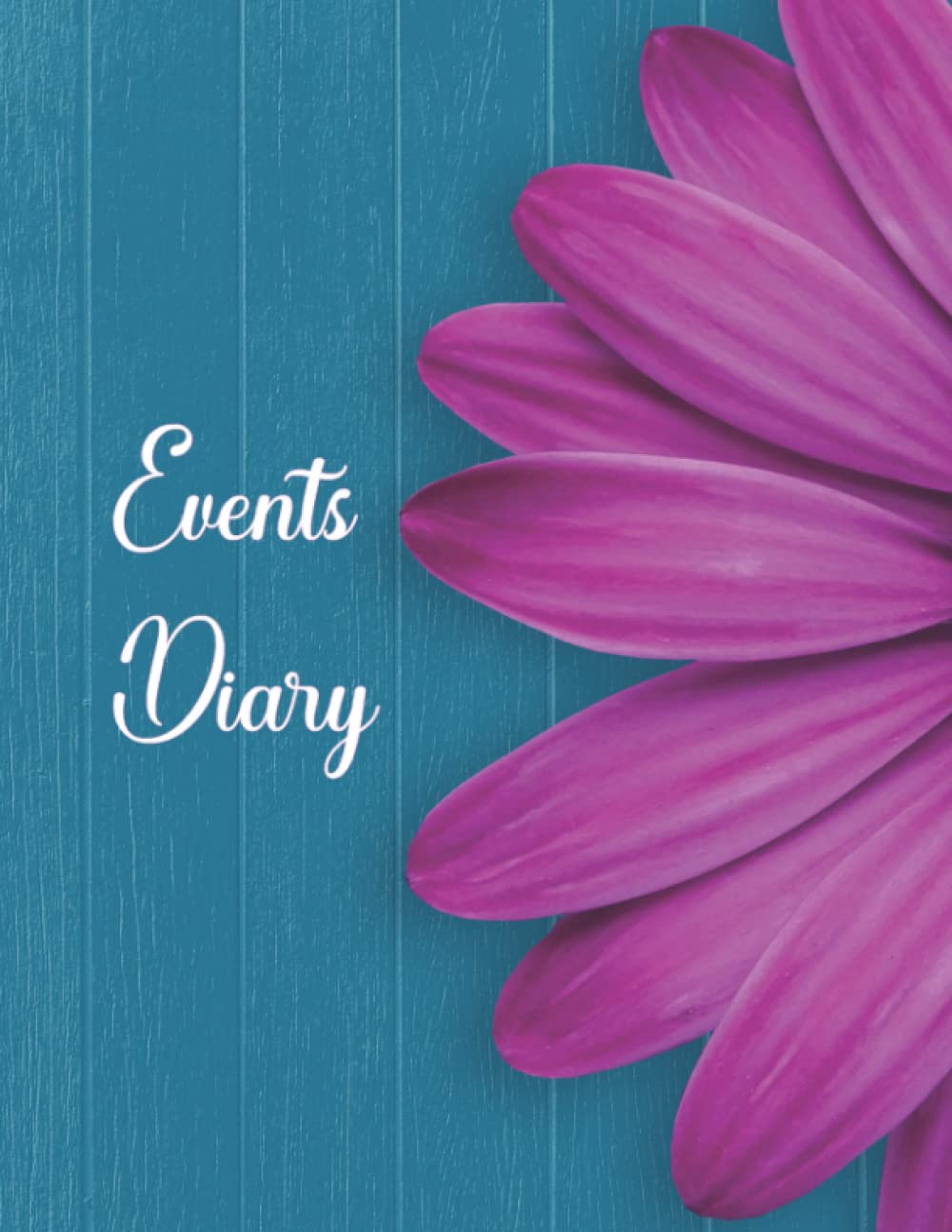 Event Diary: 100 Page Undated Large Format Events 12 Month Planner Journal Notebook Calendar For Bookings Appointments Vacations Family Events