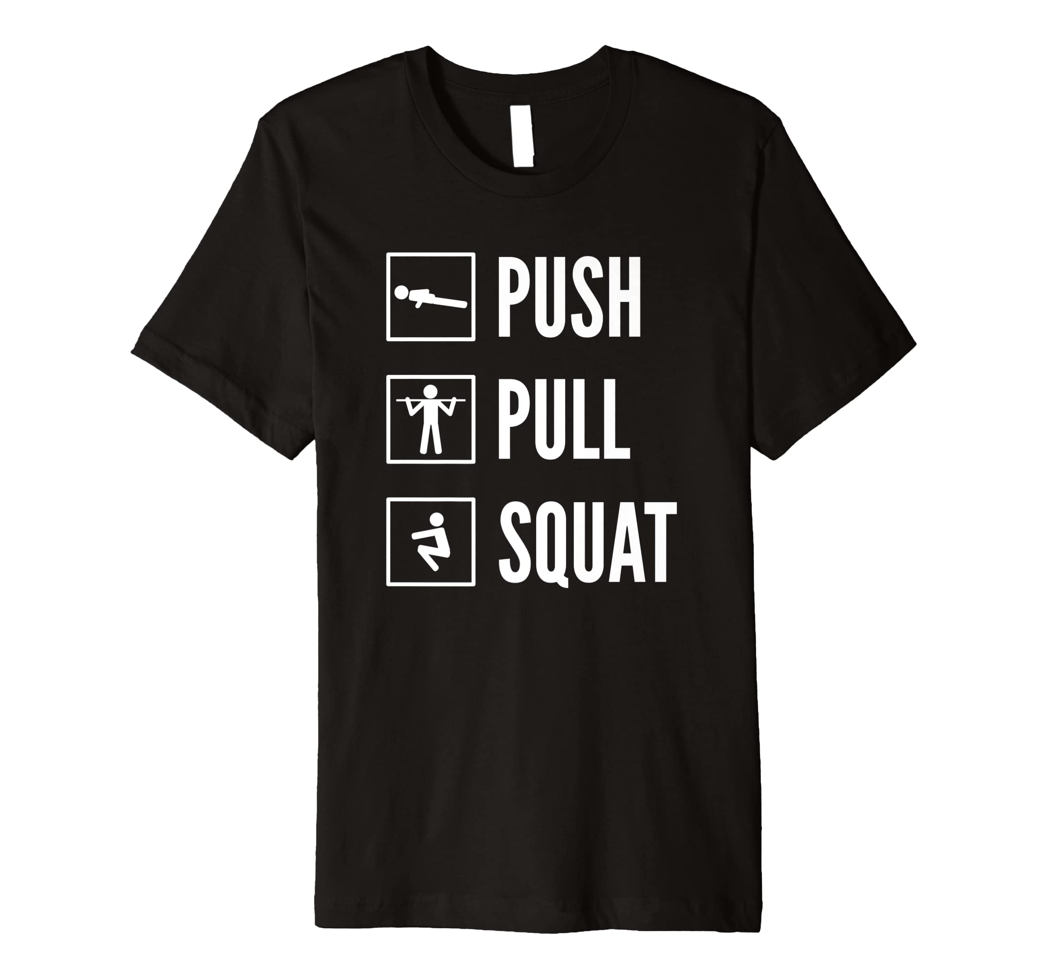 PUSH PULL SQUAT Calisthenics & Bodyweight Training Design Premium T-Shirt
