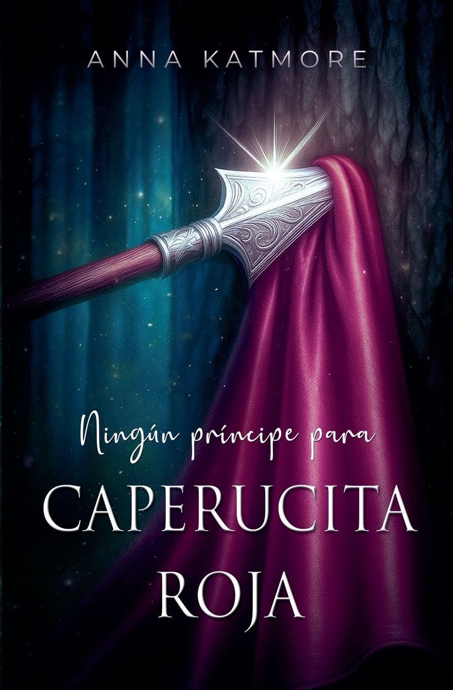 Ningún príncipe para Caperucita Roja: 1 (Páginas Susurrantes)