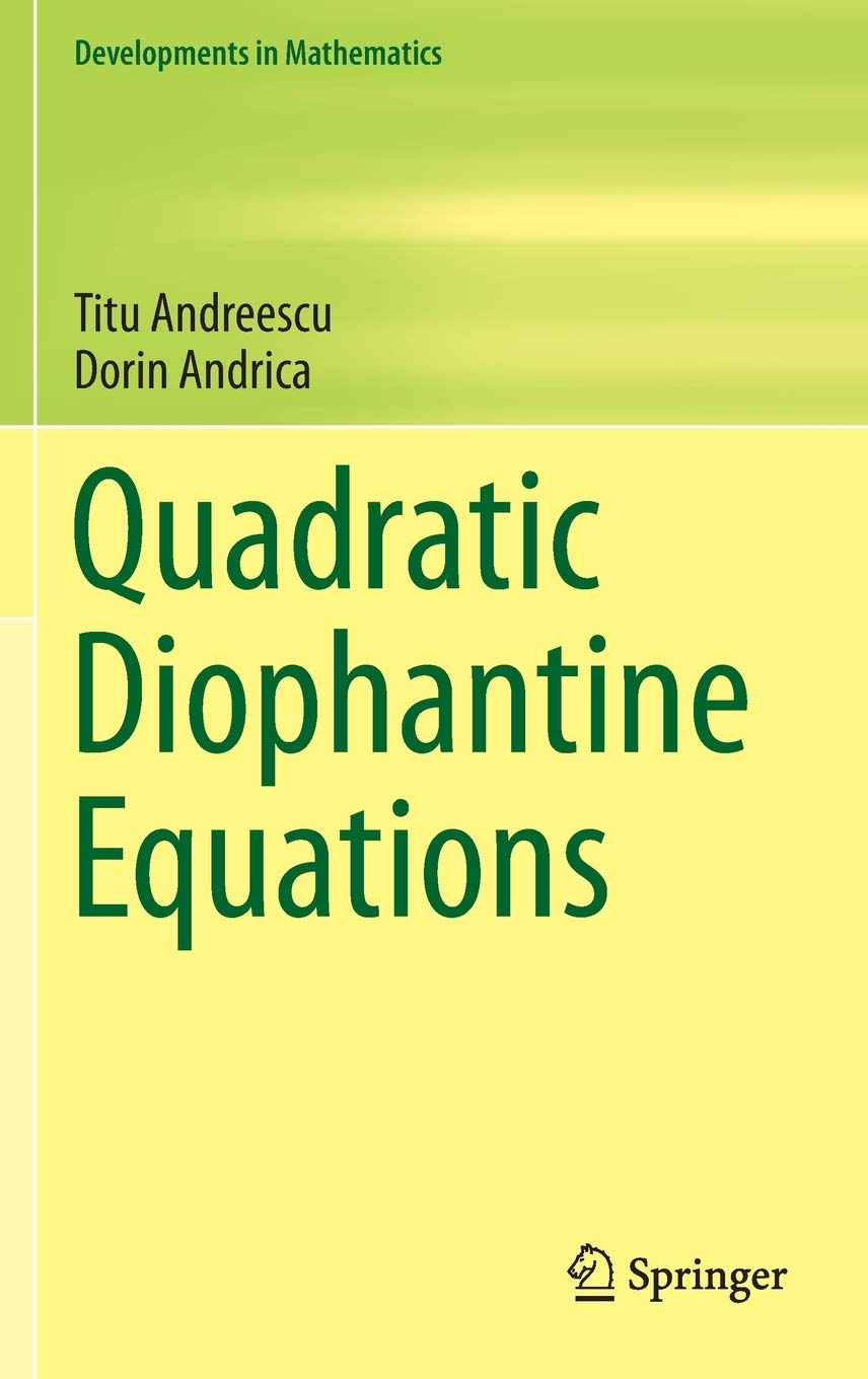 Quadratic Diophantine Equations: 40 (Developments in Mathematics)