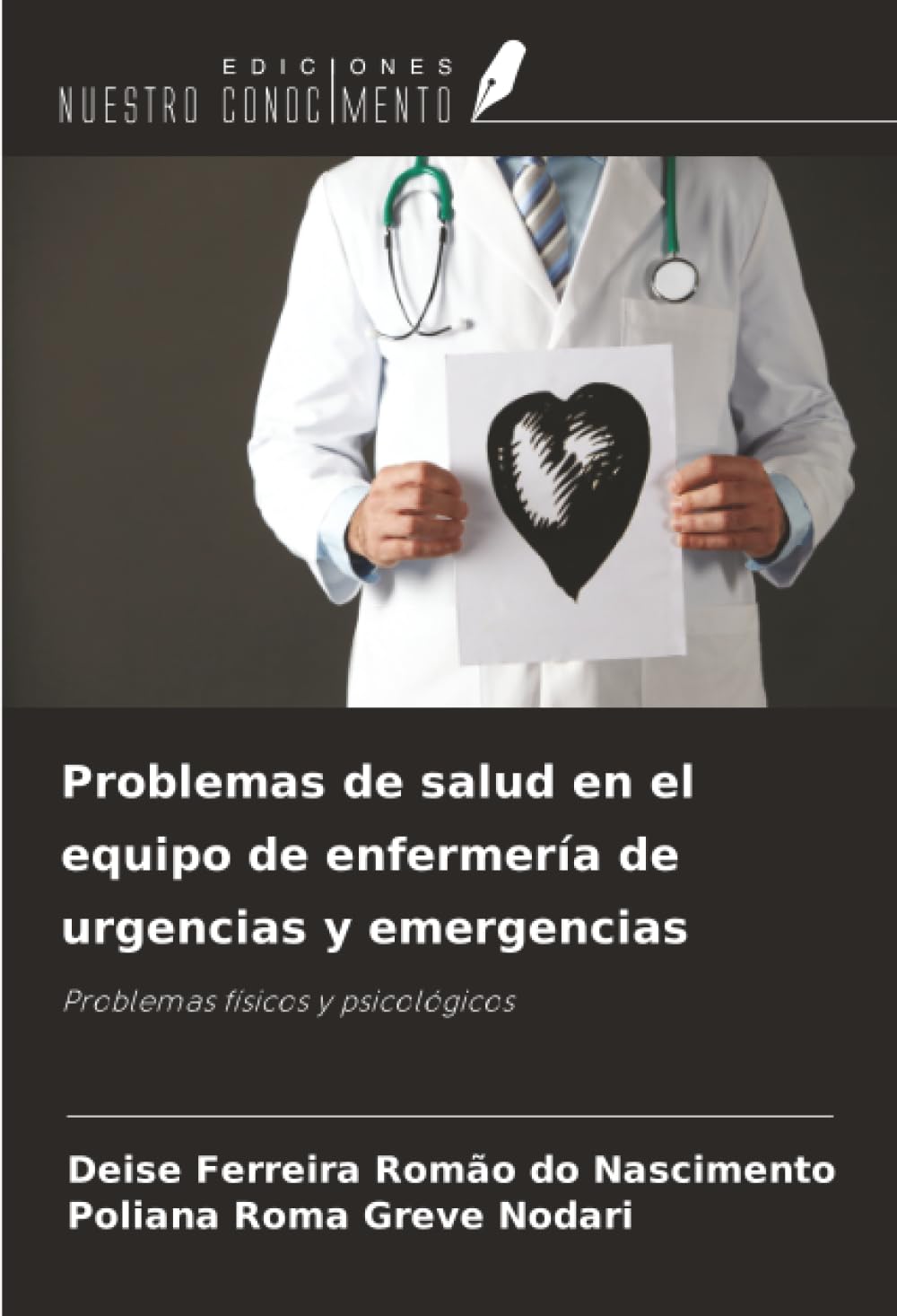 Problemas de salud en el equipo de enfermería de urgencias y emergencias: Problemas físicos y psicológicos