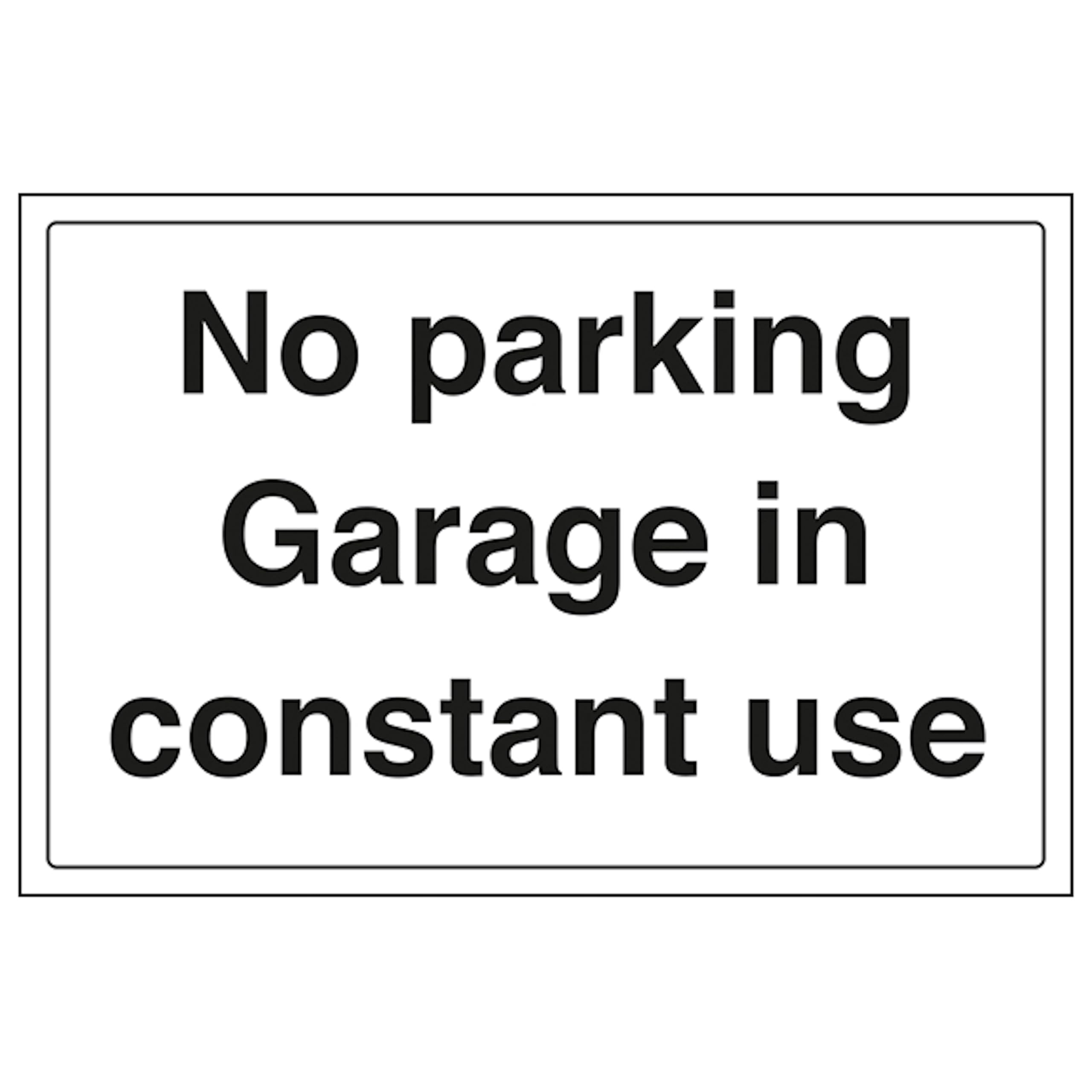 V Safety No Parking Garage In Constant Use - Large Landscape 400 x 300 mm - 2mm Super-Tough Rigid Plastic Safety Sign