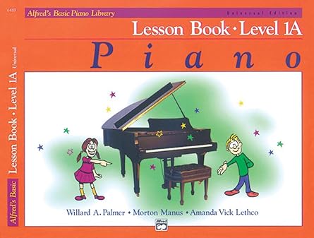 Alfred's Basic Piano Course Lesson Book Level 1A (Alfred's Basic Piano Library)