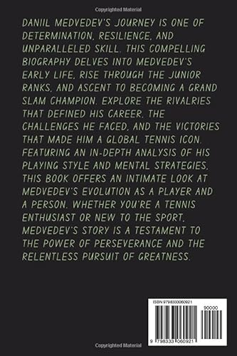 DANIIL MEDVEDEVBIOGRAPHY: The Rise of a Russian Tennis Phenom and His Path to Grand Slam Glory