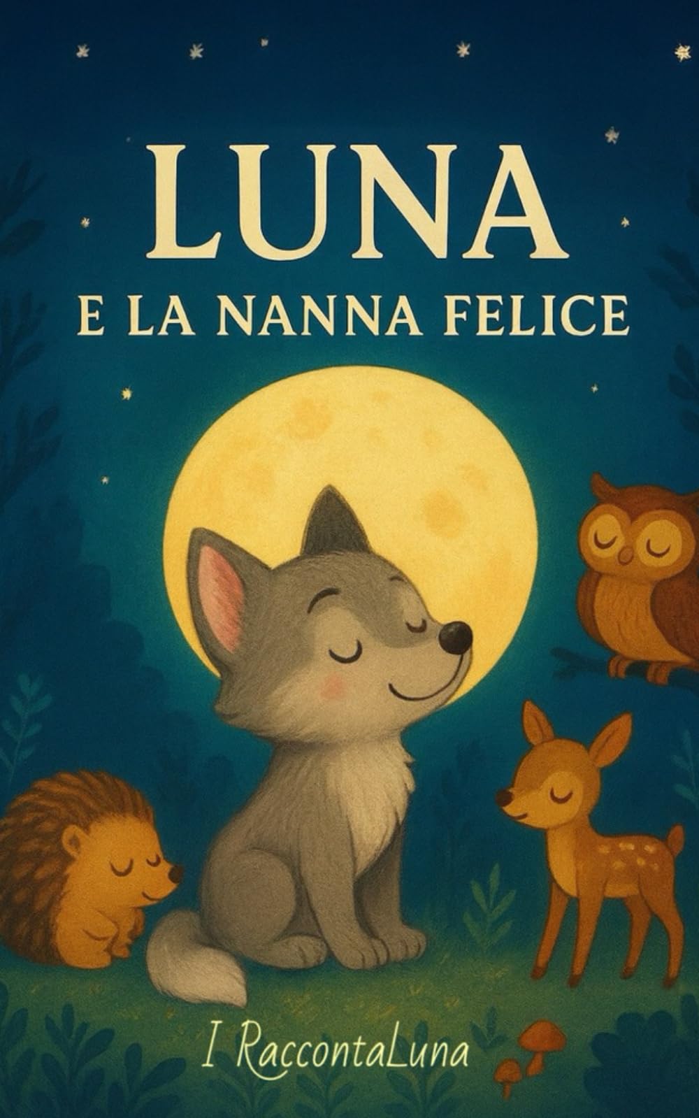 LUNA E LA NANNA FELICE