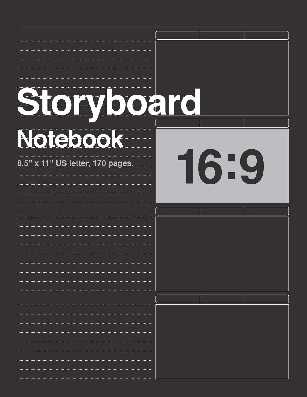 Storyboard Notebook 16:9, 8.5"x11" US Letter, 170 pages.: For Directors, Animators & Creative Storytellers
