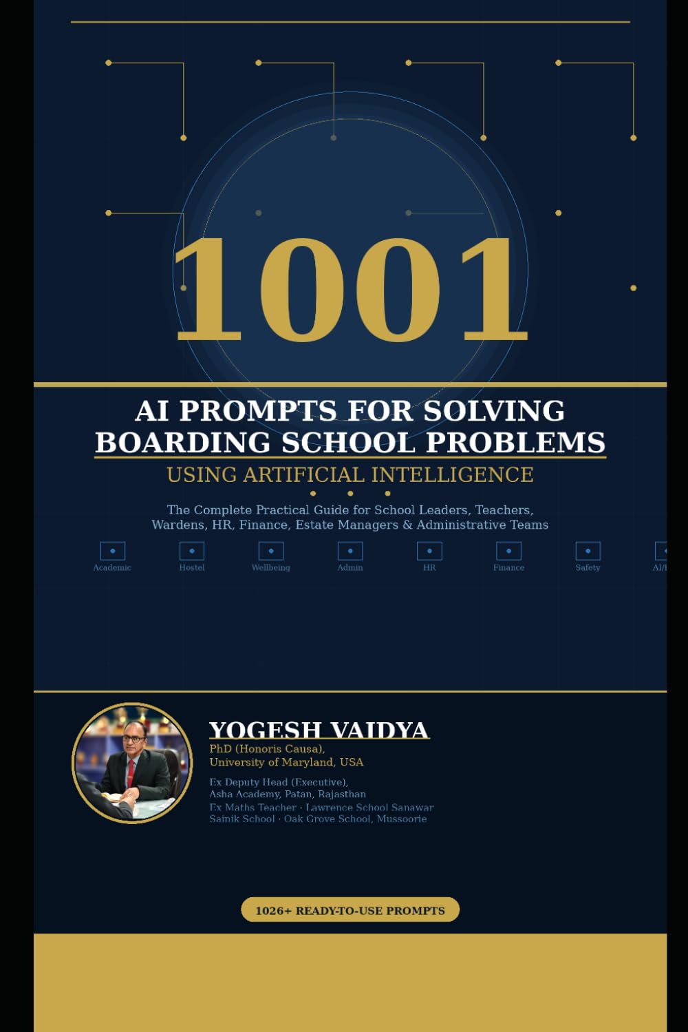 1001 AI Prompts for Solving Boarding School Problems Using Artificial Intelligence: Ready-to-Use AI Prompts for Every Boarding School Department (1001 AI Prompts for Schools)