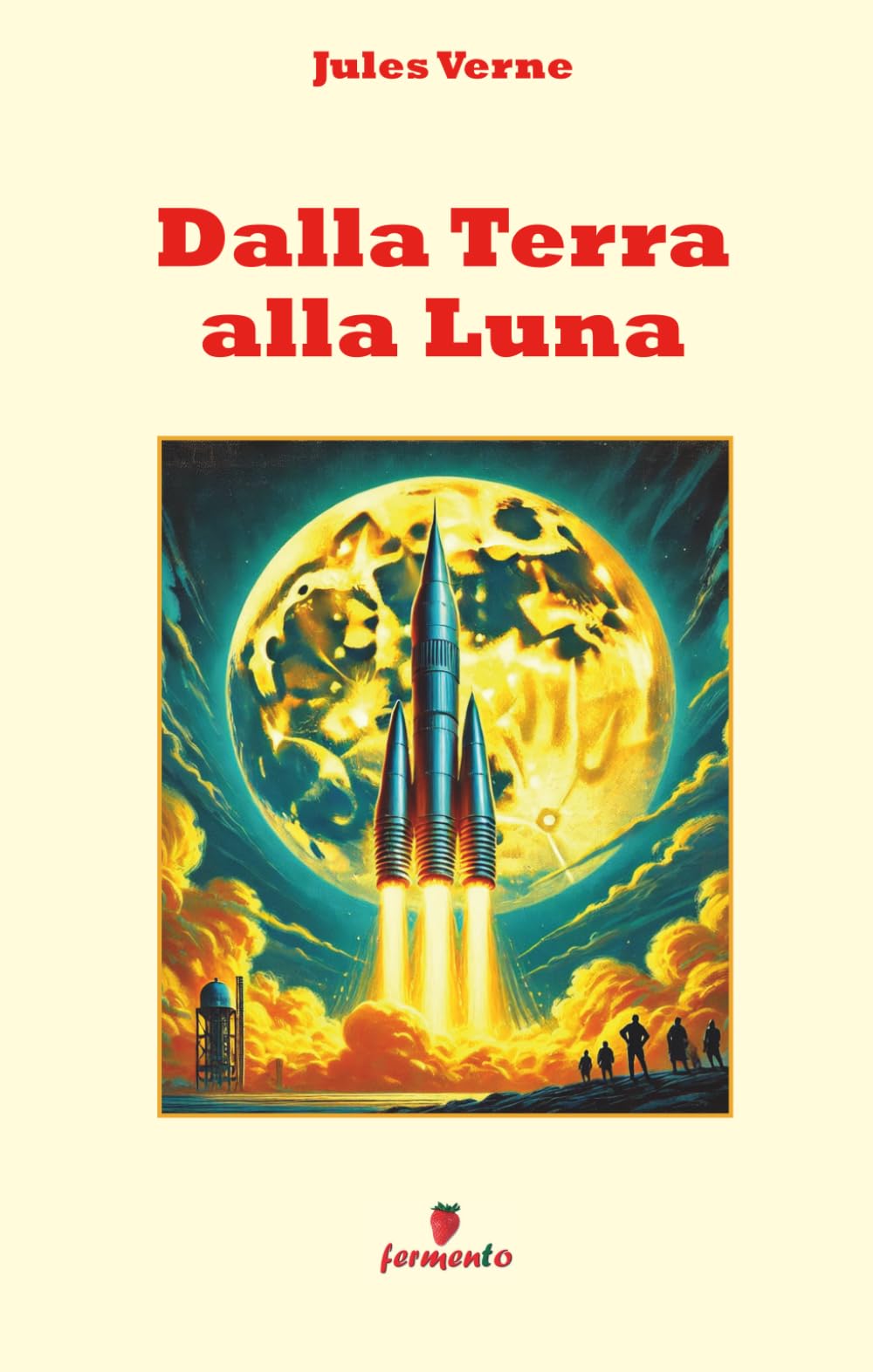 Dalla Terra alla Luna: Nuova traduzione con annotazioni