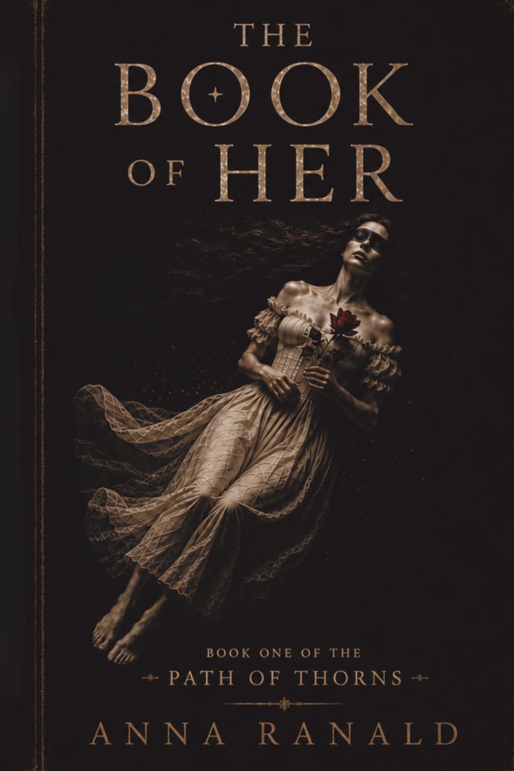 THE BOOK OF HER: Book One of the Path of Thorns