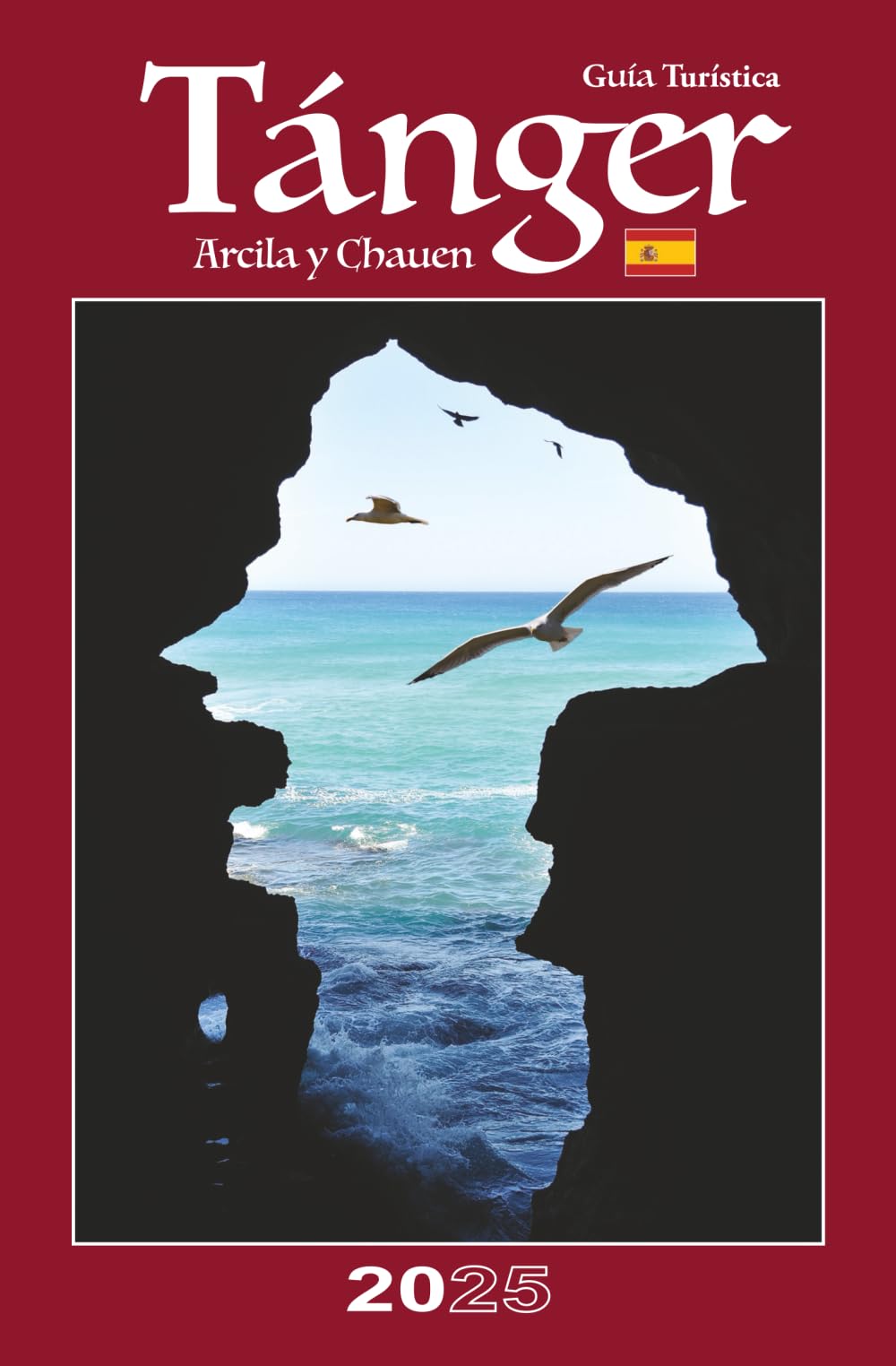 TÁNGER - ARCILA - CHAUEN: Guía Turística