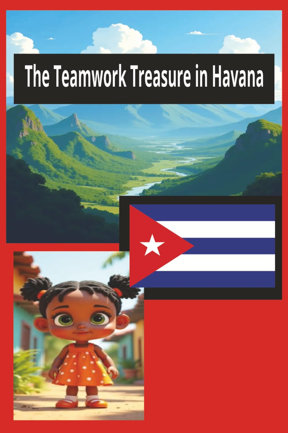 The Teamwork Treasure in Havana (Caribbean Picture Book Bundle; Jamaica, Puerto Rico, Haiti, Dominican, Cuba, book for kids; Storybook; Island Storybook; Island)