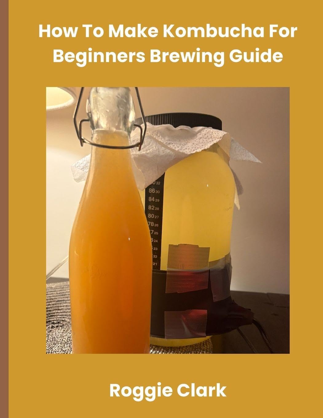 How To Make Kombucha For Beginners Brewing Guide: Make Homemade Probiotic Drinks