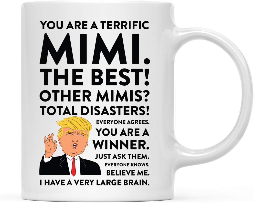 Andaz Press Funny President Donald Trump 11oz. Coffee Mug Gift, Terrific Mimi, 1-Pack, Hot Chocolate Christmas Birthday Drinking Cup Republican Coffee Mug Political Satire For Family In Laws