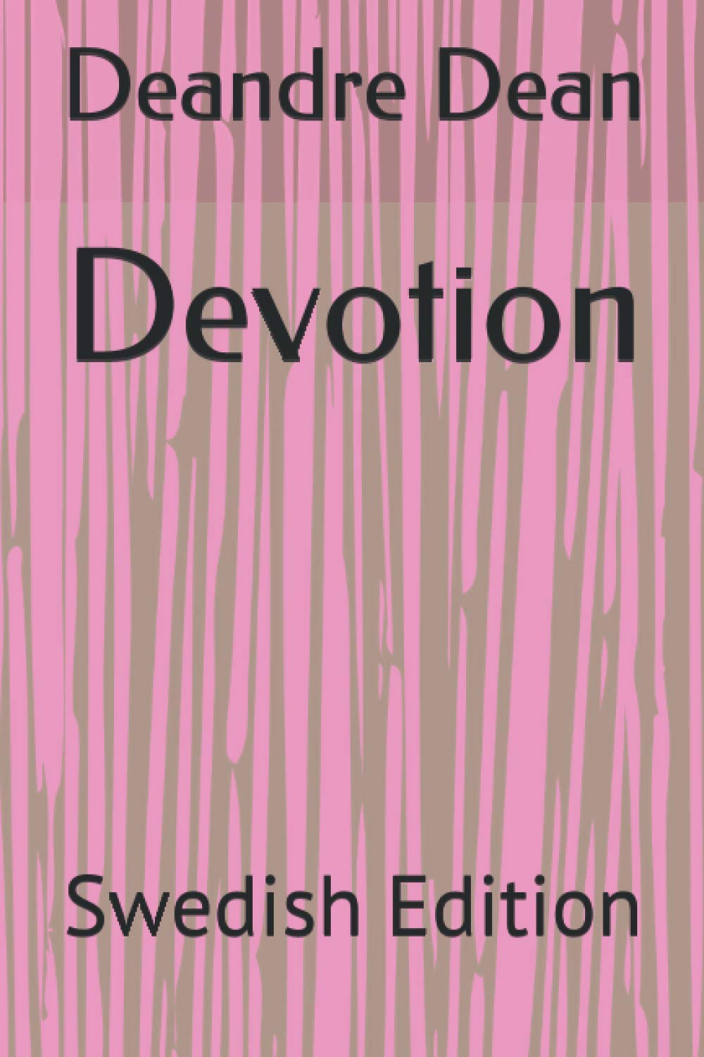 Devotion: Swedish Edition