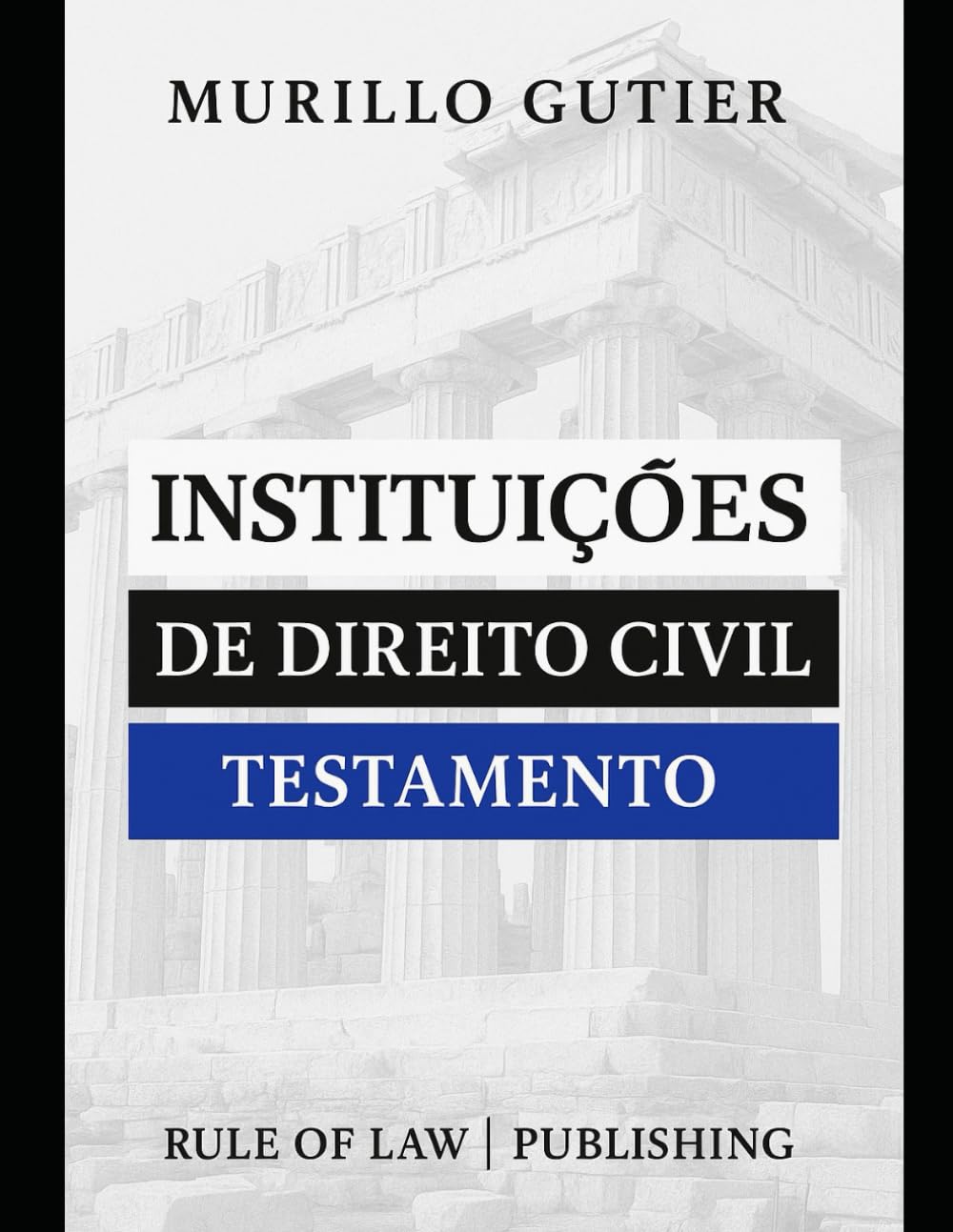Instituições de Direito Civil: Testamento