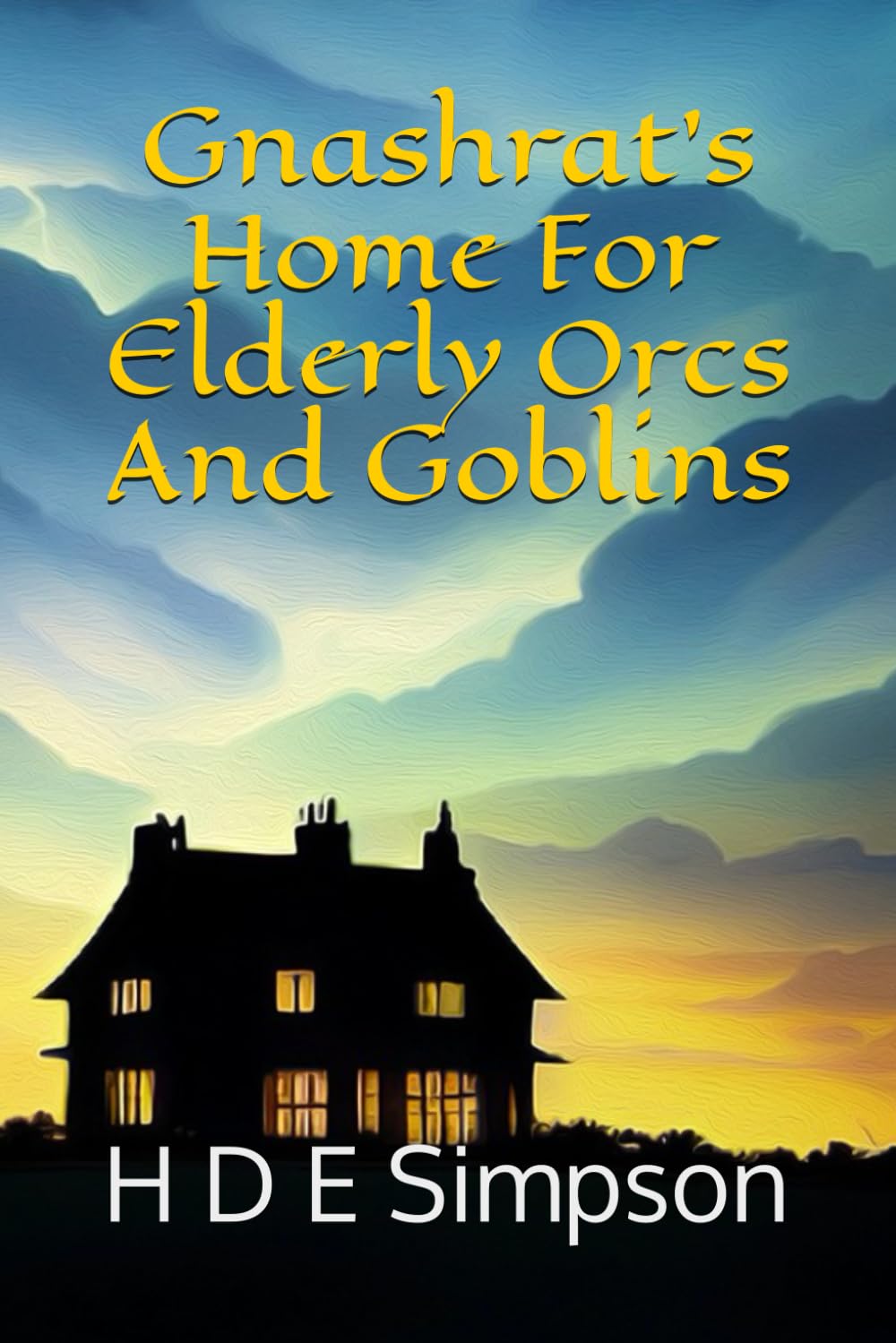 Gnashrat's Home For Elderly Orcs And Goblins Paperback – Big Book, 4 February 2023