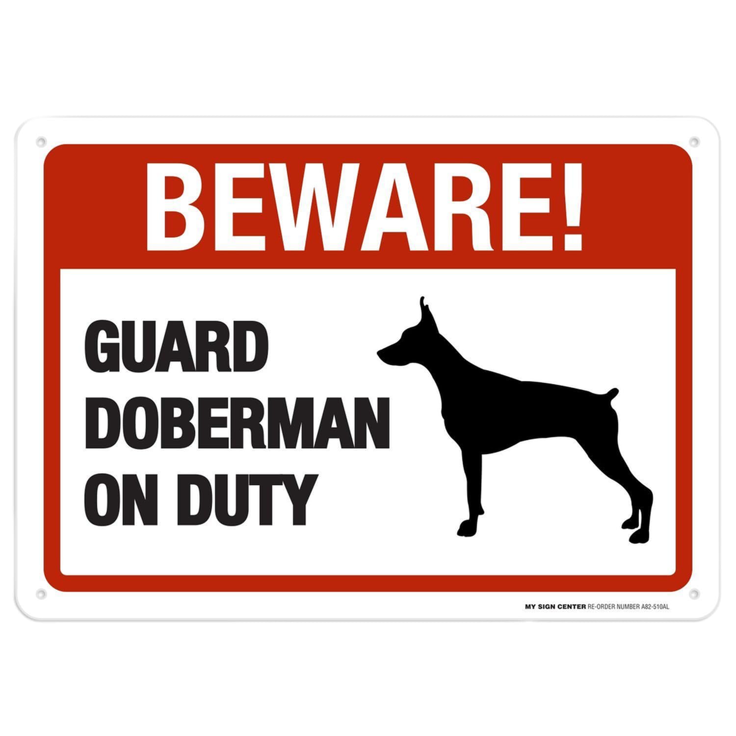 Beware Guard Doberman On Duty Sign, 10x14 Inches, Rust Free .040 Aluminum, Fade Resistant, Made in USA by My Sign Center