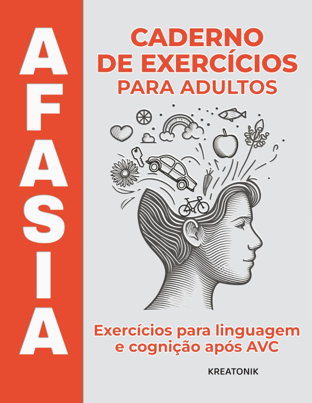 Afasia – Caderno de exercícios para adultos: Exercícios para linguagem e cognição após AVC (Caminho da Linguagem)